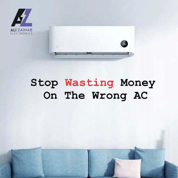 Secrets to Choosing the Perfect AC for Pakistani Homes